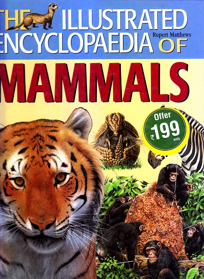 The Illustrated Encyclopedia of Mammals | McRae Books