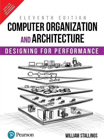 COMPUTER ORGANIZATION AND ARCHITECTURE Designing For Performance | WILLIAM STALLINGS | Pearson