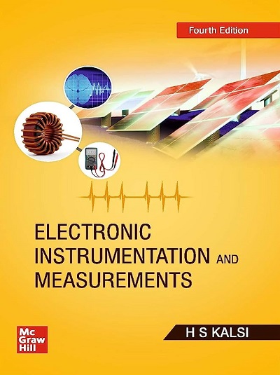 ELECTRONIC INSTRUMENTATION AND MEASUREMENT | H.S. KALSI | McGraw Hill