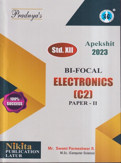 BI FOCAL ELECTRONICS (C2) PAPER- II APEKSHIT 2023 STD XII | NIKITA
