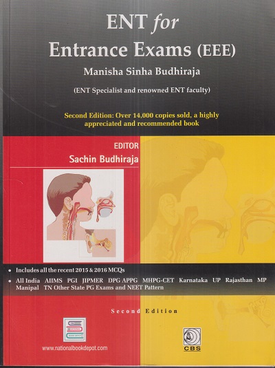 ENT For Entrance Exams (EEE) | MANISHA SINHA BUDHIRAJA, SACHIN BUDHIRAJA | CBS/National Book Depot