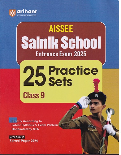 SAINIK SCHOOL (AISSEE) Entrance Exam Std. IX/Std. 9 (25 Practice Sets) | Arihant Publications