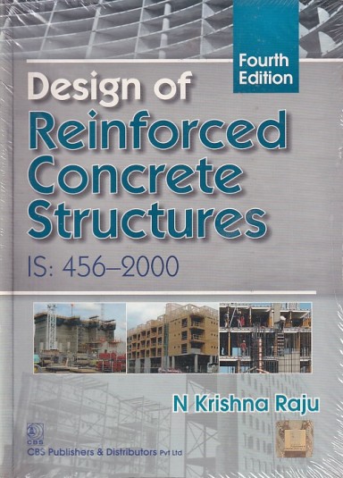 DESIGN OF REINFORCED CONCRETE STRUCTURES | N. KRISHNA RAJU | CBS