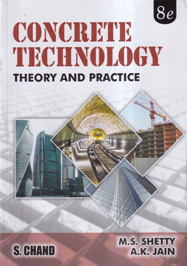 CONCRETE TECHNOLOGY THEORY AND PRACTICE | M. S. SHETTY, A. K. JAIN | S.CHAND