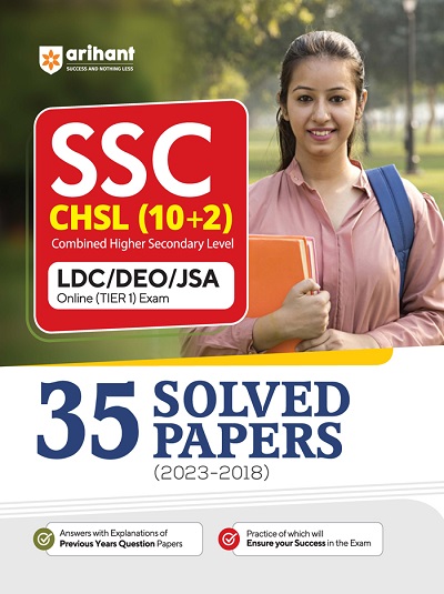 SSC CHSL (10+2) LDC/DEO/JSA ONLINE (TIER 1) EXAM 2023 (35 Solved Papers 2023-2018) | Arihant Publications