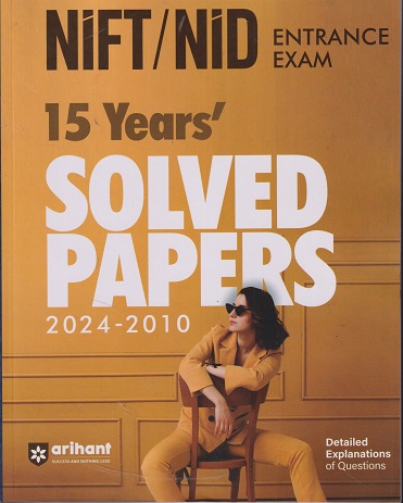 NIFT/NID Entrance Exam (15 Years Solved Papers 2024-2010) | Arihant Publications