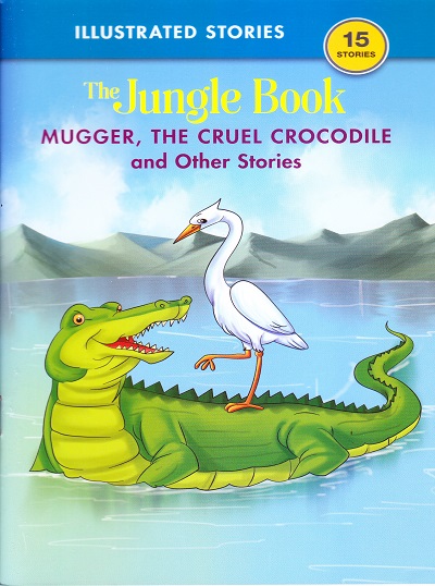 Mugger, The Cruel Crocodile and Other Stories | Shree Book Centre