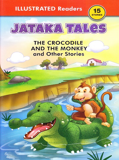 Jataka Tales The Crocodile and the Monkey and Other Stories | Shree Book Centre
