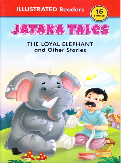 Jataka Tales The Loyal Elephant and Other Stories | Shree Book Centre