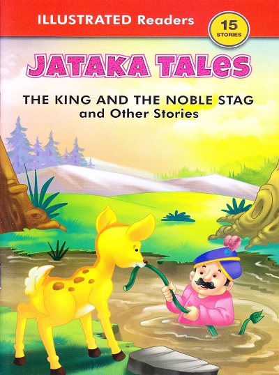 Jataka Tales The King and the Noble Stag and Other Stories | Shree Book Centre