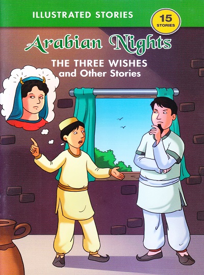 Arabian Night The Three Wishes and Other Stories | Shree Book Centre