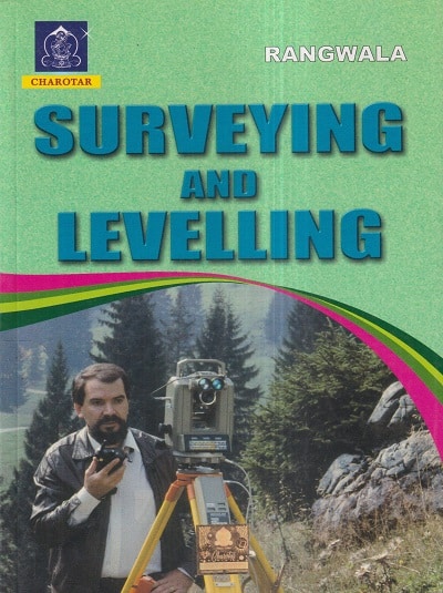 SURVEYING AND LEVELLING | RANGWALA | Charotar