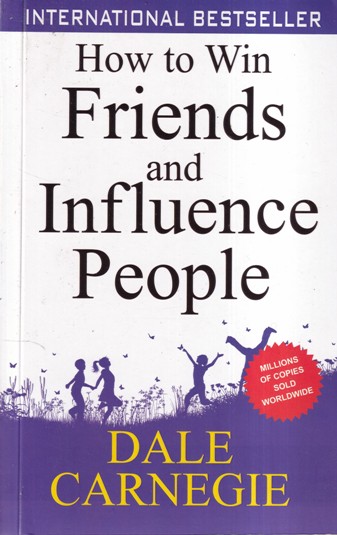 HOW TO WIN FRIENDS AND INFLUENCE PEOPLE | GOLDEN MIND PUBLISHING HOUSE