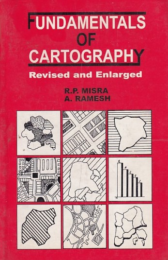 FUNDAMENTALS OF CARTOGRAPHY | R. P. MISRA , A. RAMESH | Concept