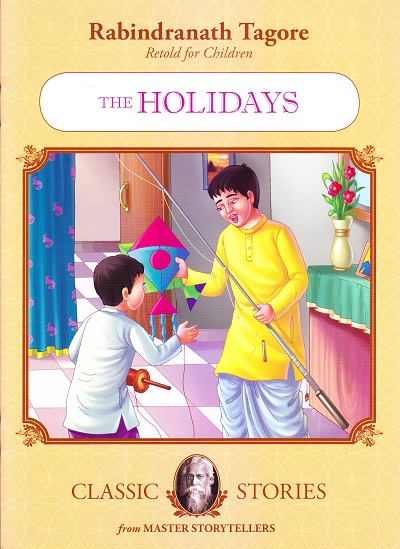 Rabindranath Tagore The Holidays | Shree Book Centre