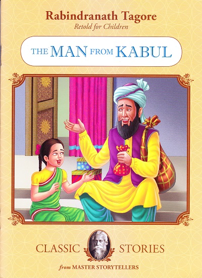 Rabindranath Tagore The Man From Kabul | Shree Book Centre