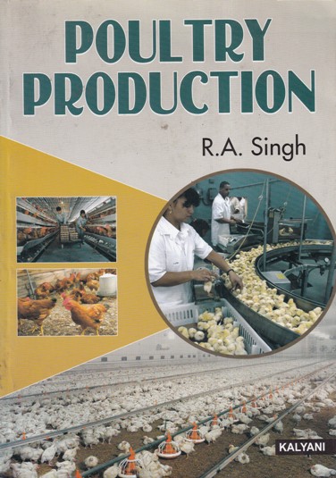 POULTRY PRODUCTION | R. A. SINGH | Kalyani Publishers