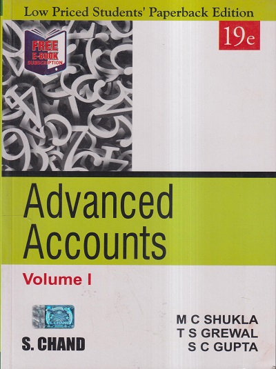 ADVANCED ACCOUNTS VOL- I | M.C. SHUKLA, T.S. GREWAL, S.C. GUPTA | S.CHAND