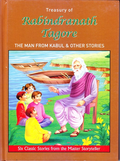 Treasury of Rabindranath Tagore The Man From Kabul & Other Stories (6 in 1) | Shree Book Centre