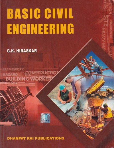 BASIC CIVIL ENGINEERING | G. K. HIRASKAR | Dhanpat Rai