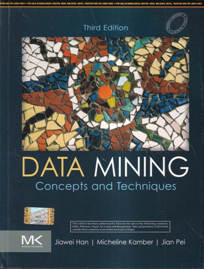 DATA MINING CONCEPTS AND TECHNIQUES | ELSEVIER