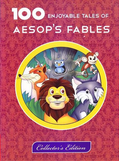 100 Enjoyable Tales of Aesop's Fables | Shree Book Centre