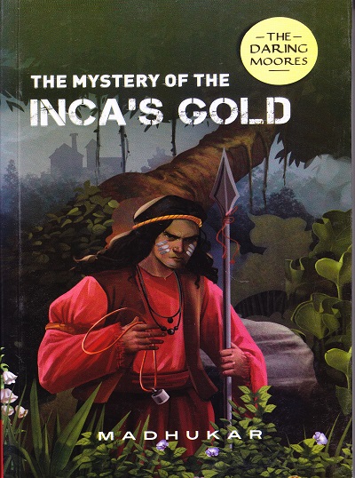 The Mystery of The Inca's Gold | Shree Book Centre