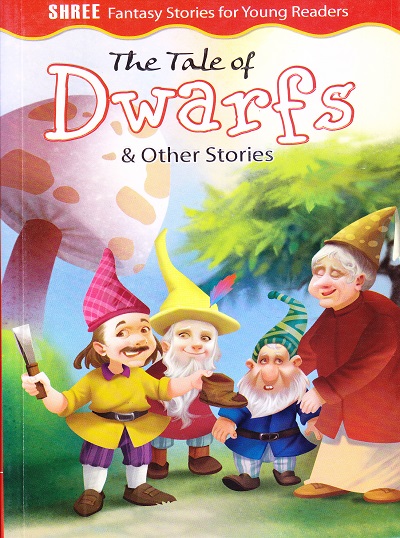 Fantasy Stories The Tale of Dwarfs & Other Stories | Shree Book Centre