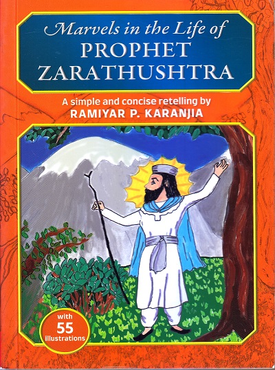 Marvels in the Life of Prophet Zarathushtra | Shree Book Centre