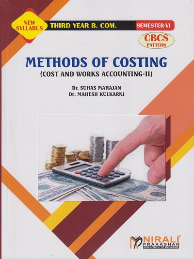 METHODS OF COSTING : Cost and Works Accounting 2 (Third Year BCom Semester 6)