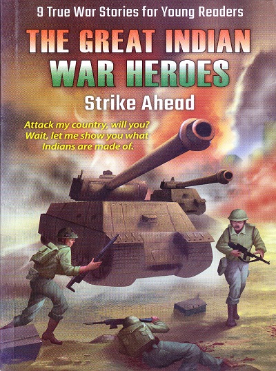 Great Indian War Heroes Strike Ahead | Shree Book Centre