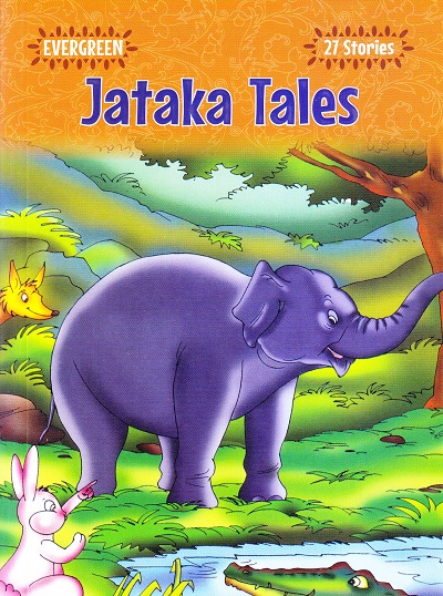 Evergreen Jataka Tales (27 Stories) | Shree Book Centre
