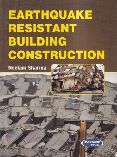EARTHQUAKE RESISTANT BUILDING CONSTRUCTION | NEELAM SHARMA | KATSON
