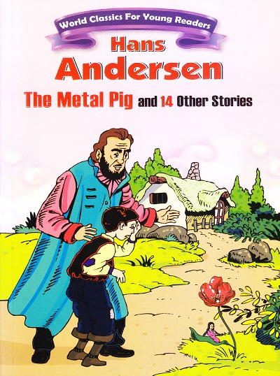 Hans Andersen The Metal Pig And 14 Other Stories | Shree Book Centre