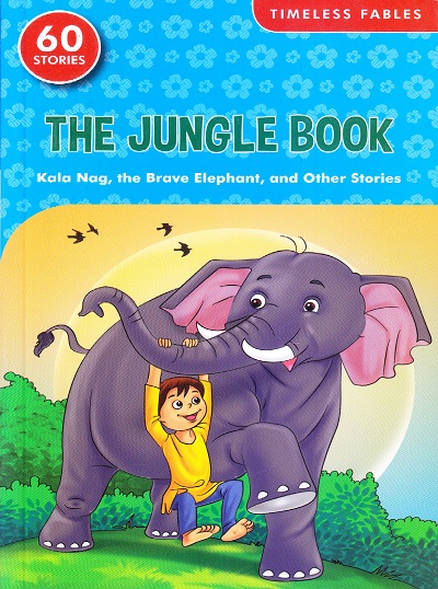 Timeless Fables Jungle Book Mowgli Grows Up And Other Stories (60 Stories) | Shree Book Centre