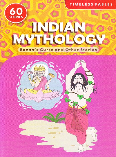 Timeless Fables Indian Mythology | Ravan's Curse And Other Stories (60 Stories) | Shree Book Centre