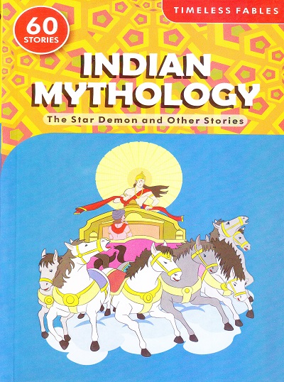 Timeless Fables Indian Mythology | The Star Demon And Other Stories (60 Stories) | Shree Book Centre