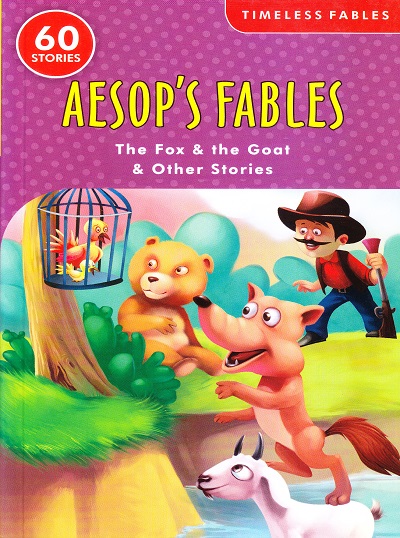 Timeless Aesop's Fables The Fox and The Goat and Other Stories (60 Stories) | Shree Book Centre