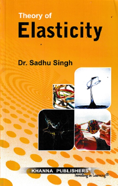 THEORY OF ELASTICITY | DR. SADHU SINGH | Khanna Publishers