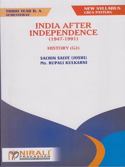 INDIA AFTER INDEPENDENCE (1947-1991) : History (G3) (Third Year TY BA Semester 6)