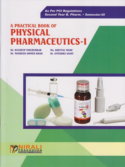 A PRACTICAL BOOK OF PHYSICAL PHARMACEUTICS 1 (Second Year SY BPharm. Semester 3)