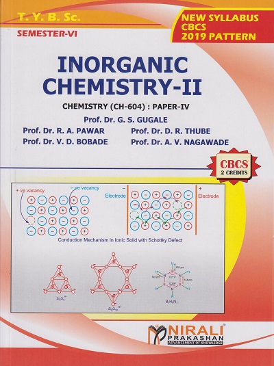INORGANIC CHEMISTRY 2 : Chemistry (CH-604) Paper 4 (Third Year TY BSc Semester 6)