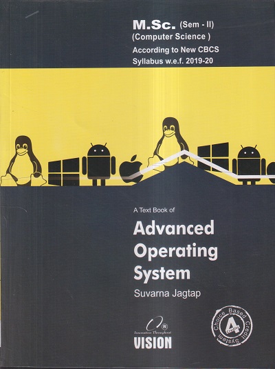 A TEXT BOOK OF ADVANCED OPERATING SYSTEM | SUVARNA JAGTAP | VISION PUBLICATION