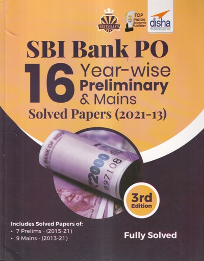 SBI BANK PO 16 YEAR WISE PRELIMINARY AND MAINS SOLVED PAPERS 2021-13 | DISHA