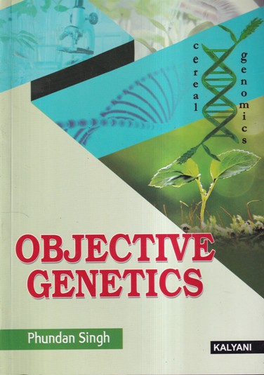 OBJECTIVE GENETICS | PHUNDAN SINGH | Kalyani Publishers