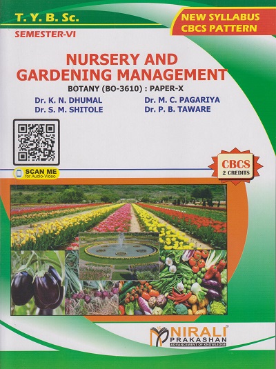 NURSERY AND GARDENING MANAGEMENT : Botany (BO-3610) Paper 10 (Third Year TY BSc Semester 6)