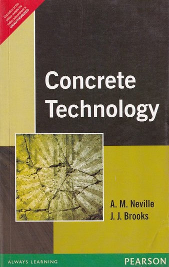 CONCRETE TECHNOLOGY | A. M. NEVILLE , J. J. BROOKS | Pearson