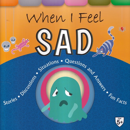 When I Feel Sad | Shree Book Centre