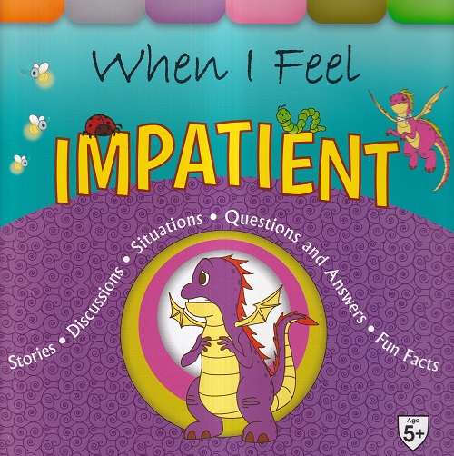 When I Feel Impatient | Shree Book Centre