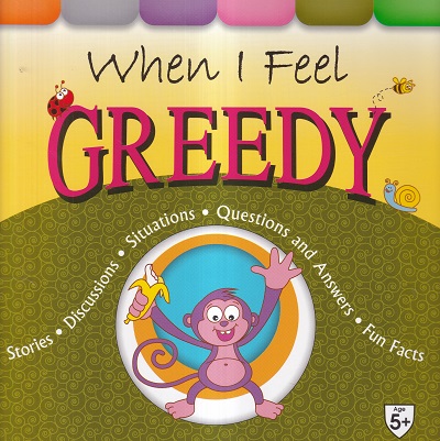 When I Feel Greedy | Shree Book Centre